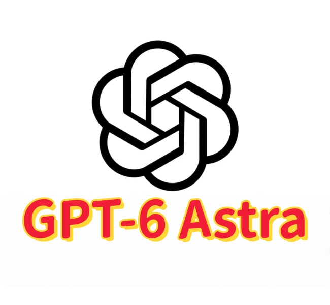 GPT-6 Astra:从回答到执行,AI正在进入执行时代-订阅易